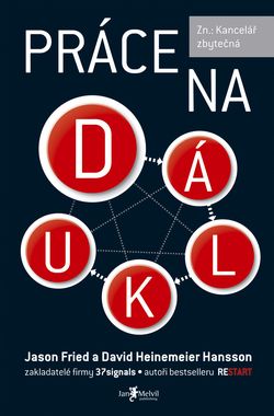 Melvil Práce na dálku - Jason Fried a David Heinemeier Hansson