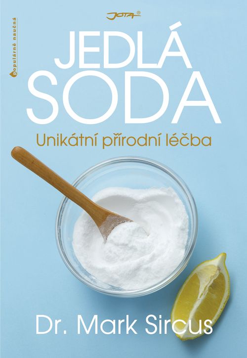 Jota Jedlá soda - unikátní přírodní léčba - Mark Sircus