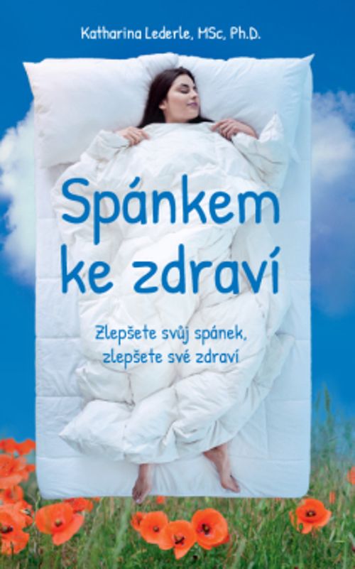 Anag Spánkem ke zdraví - Zlepšete svůj spánek, zlepšete své zdraví - Dr. Katharina Lederle